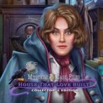 Mystery Case Files: House That Love Built - Collector's Edition