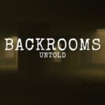 Backrooms Untold