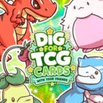 Dig for TCG Cards With Your Friends