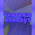 Tantan's Hangout