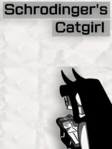Schrodinger’s Catgirl