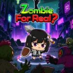 Zombie For Real