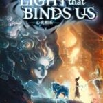 The Light That Binds Us