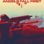 Angels Fall First