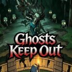 Ghosts Keep Out