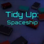 Tidy Up: Spaceship