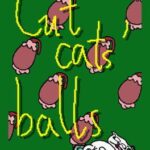 Cut Cats' Balls