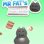 Mr. Fat's Chopstick Challenge