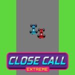Close Call Extreme