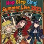 Hop Step Sing! Summer Live 2023