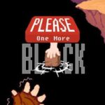 Please One More Block