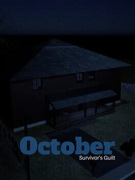 October: Survivor’s Guilt