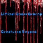 Liminal Underground: Creatures Beyond