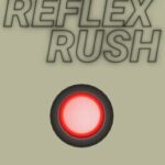 Reflex Rush