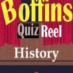 Boffins History Quiz Reel