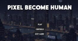 Pixel Become Human: The Hostage