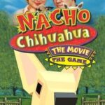 Nacho Chihuahua: The Movie - The Game