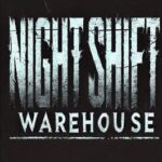 Night Shift: Warehouse