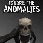 Please Ignore The Anomalies