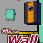 Gin and Wall