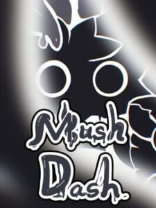 Mush Dash