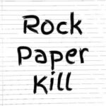 Rock Paper Kill