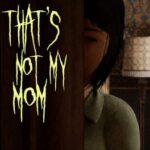 That’s Not My Mom