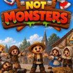 Not Monsters