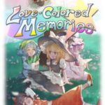 Love-Colored Memories