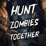 Hunt Zombies Together