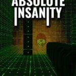 Absolute Insanity