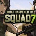 What Happened to Squad 7