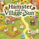 Hamster and the Village of Sun
