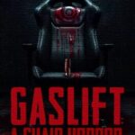 Gaslift: A Chair Horror