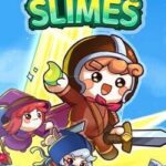 No More Slimes!!