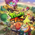 Plants on Fire