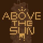 Above the Sun