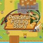 Peaceful Fishing Story