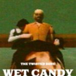 Wet Candy