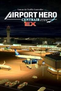 I am an Air Traffic Controller: Airport Hero Centrair EX