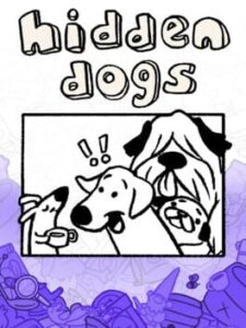 Hidden Dogs: In the Dog House