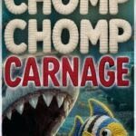 Chomp Chomp Carnage
