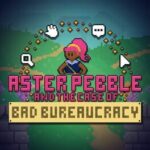 Aster Pebble and the Case of Bad Bureaucracy