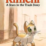 Kimchi: A Stars in the Trash Story