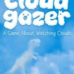 Cloudgazer: A Game About Watching Clouds