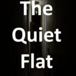 The Quiet Flat
