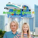 Around the World 4: Family Tour