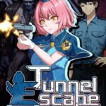 Tunnel Escape Fates Entwined