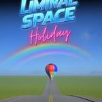 Liminal Space Holiday