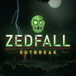 Zedfall: Outbreak
